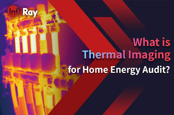 What is Thermal Imaging for Home Energy Audit?