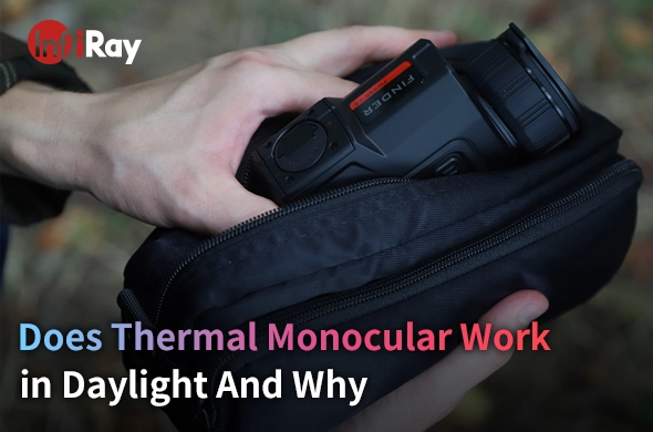 Does Thermal Monocular Work in Daylight And Why
