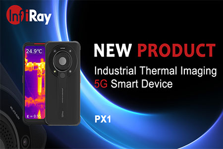 InfiRay Released Industrial Thermal Imaging 5G Smart Device