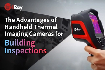 Advantages of Handheld Thermal Cameras for Building Inspections