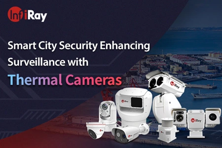 Enhance Smart City Security with Thermal Cameras