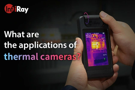 What are the applications of thermal cameras?