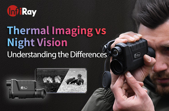 Understanding_the_Differences_between_thermal_imaging_and_night_vision.jpg