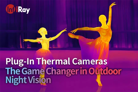 Plug-In Thermal Imagers: The Game Changer in Outdoor Night Vision