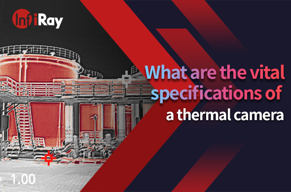 Cover-What_are_the_vital_specifications_of_a_thermal_camera.jpg