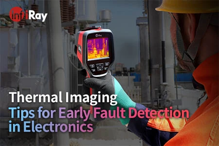 Thermal Imaging Tips for Early Fault Detection in Electronics