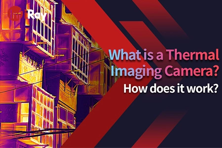 What is a Thermal Imaging Camera? How does it work?