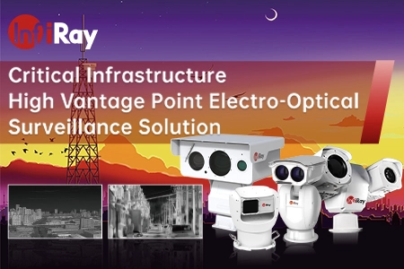 Critical Infrastructure High Vantage Point Electro-Optical Surveillance Solution