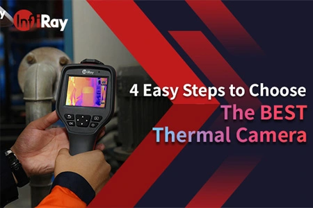 4 Easy Steps to Choose the BEST Thermal Camera