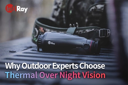 Why Outdoor Experts Choose Thermal Over Night Vision