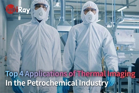 Top 4 Applications of Thermal Imaging in the Petrochemical Industry