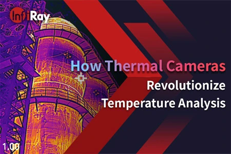 How Thermal Cameras Revolutionize Temperature Analysis