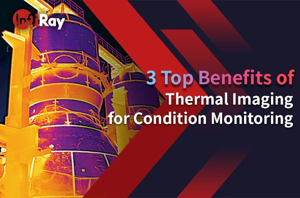 3 Top Benefits of Thermal Imaging for Condition Monitoring