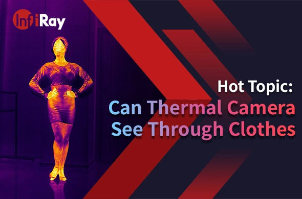 Can Thermal Cameras See Through Clothes?